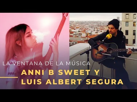 Miniatura: Anni B Sweet y Luis Albert Segura en La Ventana de la Música [24/05/2019]
